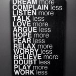 Motivational wallpaper The more or less list of things to do