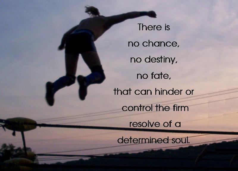 Motivational Wallpaper on Determination There is no chance no destiny no  fate  Dont Give Up World