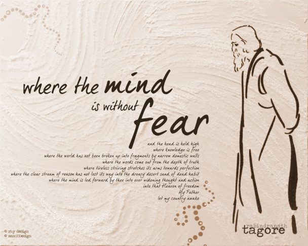 Where the mind is without fear by Rabindranath Tagore (Poem) - Dont ...