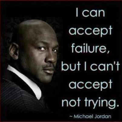 Quote on failure and trying by Michael Jordan