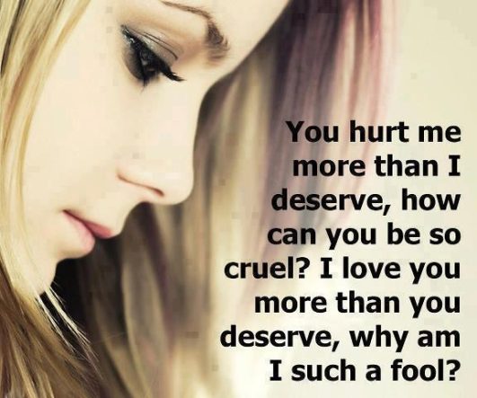 Love : You hurt me more than i deserve - Dont Give Up World