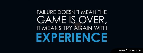 Motivational Timeline Cover on Failure: Failure doesn't mean the game ...