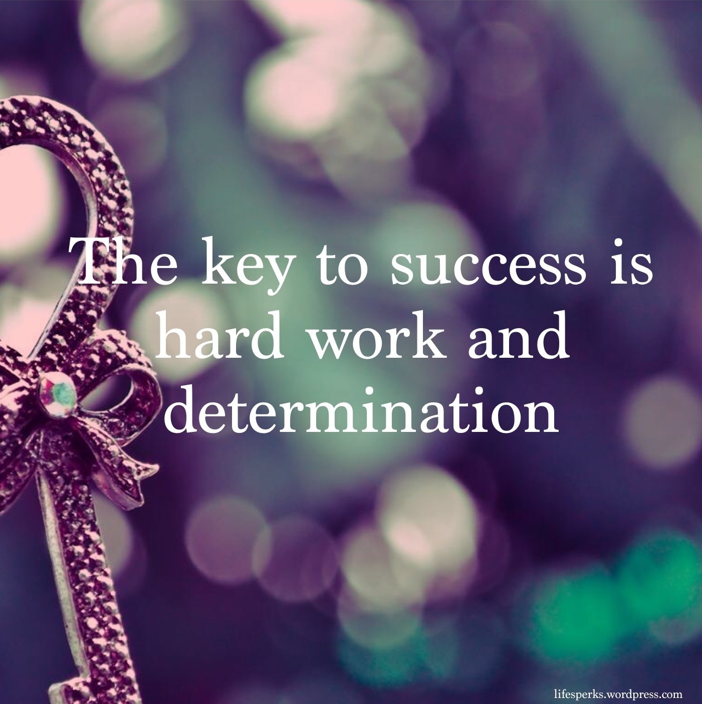 Motivational Wallpaper on Success: The key to Success is hard work - Dont  Give Up World