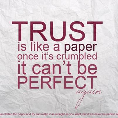 Motivational Wallpaper on Trust: Trust is like a paper once it's crumpled