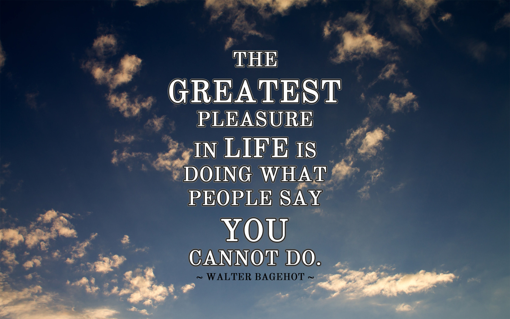 the greatest pleasure in life 1680x1050 life quote wallpaper 5 1761194213