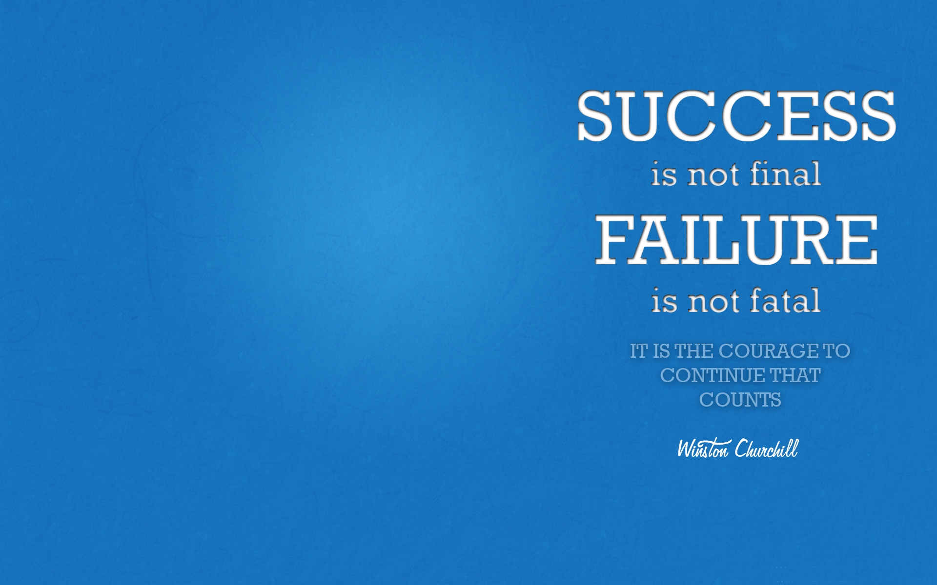 Success Quote Wallpaper By Winston Churchill: Success is not final failure is not fatal