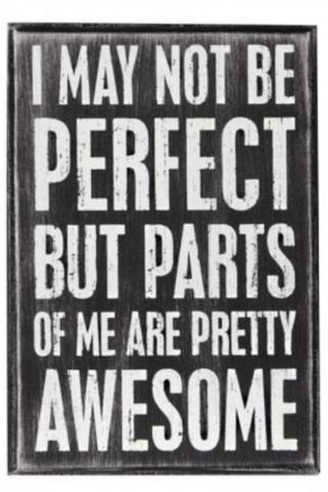 Motivational Wallpaper on Perfect: I may not be perfect but parts 