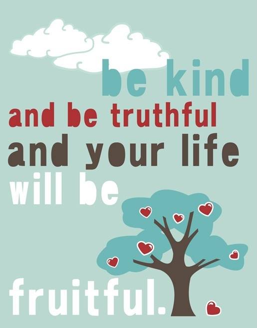 WALLPAPER WITH QUOTE ON BEING TRUTHFUL : BE KIND BE ...