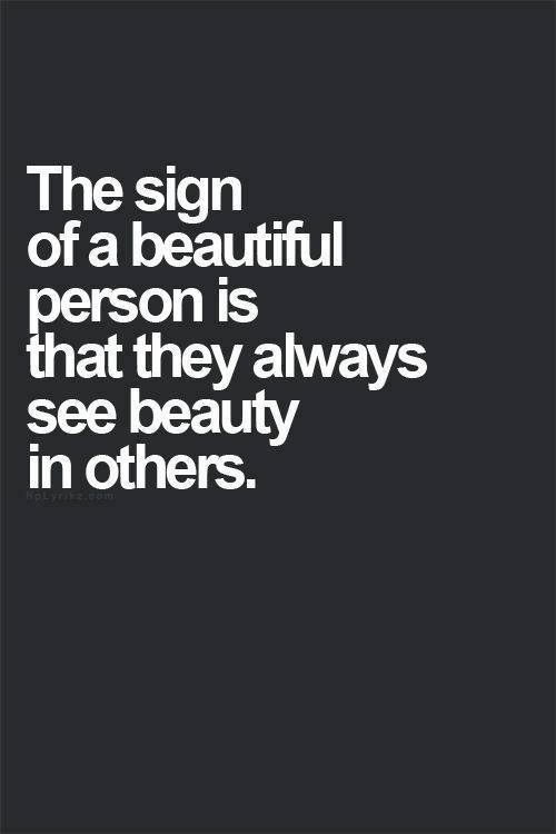 The sign of a beautiful person - Dont Give Up World