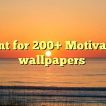 Torrent for 200+ Motivational wallpapers