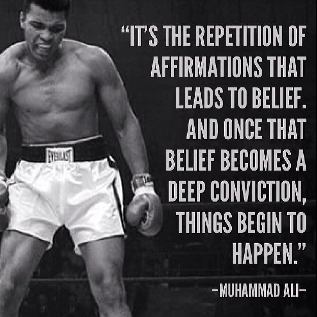 MOTIVATIONAL QUOTE ON AFFIRMATIONS AND BELIEF BY MUHAMMAD ALI@DONTGIVEUPWORLD