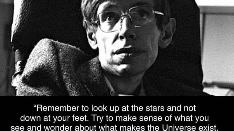 MOTIVATIONAL QUOTE ON REMEMBER TO LOOK UP AT THE STARS BY STEPHEN HAWKING@DONTGIVEUPWORLD