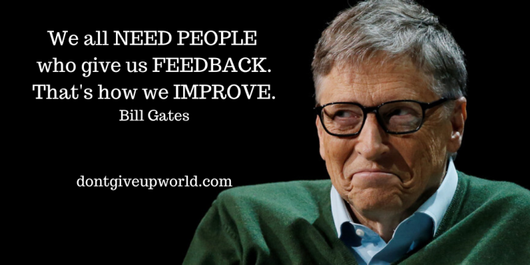 This is the image of Bill Gates, the founder of Microsoft. A quote on feedback is written