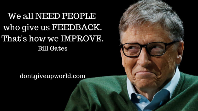 This is the image of Bill Gates, the founder of Microsoft. A quote on feedback is written