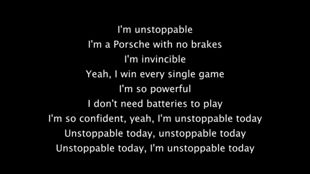 Lyrics of Unstoppable by Sia Dont Give Up World