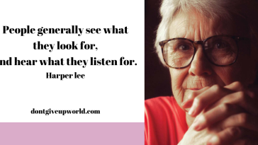 Image of American Novelist Harper Lee and a quote by her is written