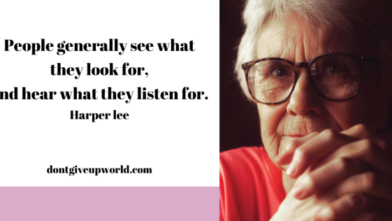 Image of American Novelist Harper Lee and a quote by her is written