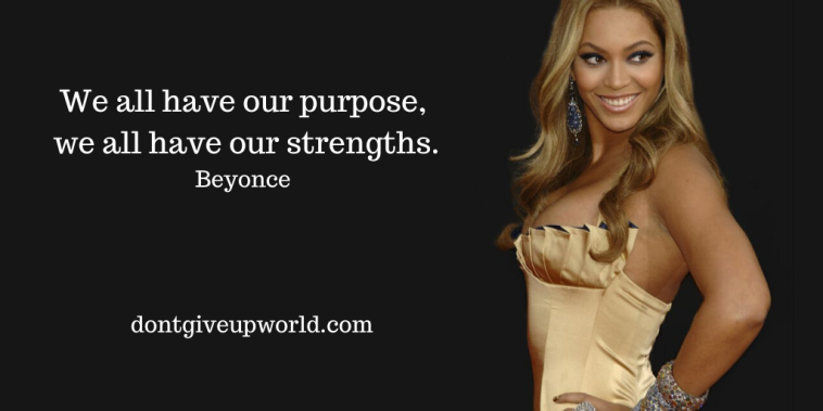 It is the image of famous bollywood star and singer Beyonce, and quote said by her is written