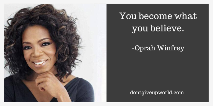 Quote on believe by Oprah Winfrey - Dont Give Up World