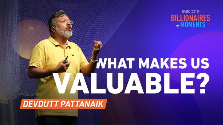 Devdut What makes us valuable by Devdutt Pattanaik - Dont Give Up World