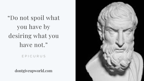 This is one of Epicurus's Most inspiring Quote on 'Desire', that too with free wallpaper. Enjoy and Motivate yourself.
