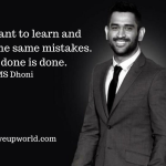 MS Dhoni's Best Quote on 'learning From a Mistake'