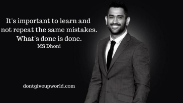 MS Dhoni's Best Quote on 'learning From a Mistake'