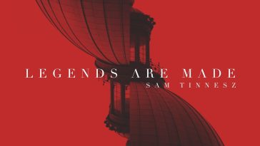 Legends are made by Sam Tinnesz