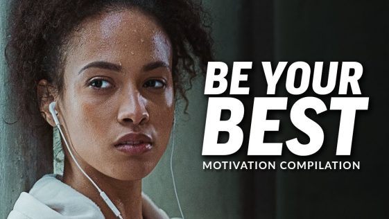 Be Your Best | Motivational Speech Compilation
