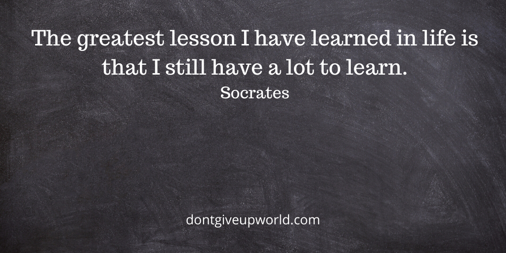 Motivational Quote on The Great Lesson by Socrates
Wallpaper with quote " The greatest lesson i have learnt in life is that i still have a lot to learn" by Socrates.
Great Life Lesson by Socrates.