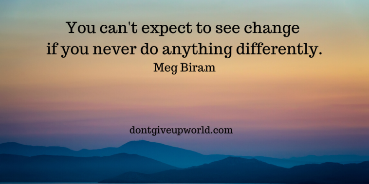Quote on Change | Meg Biram