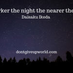 Motivational Quote on Dark Night by Daisaku Ikeda