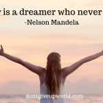 Quote by Nelson Mandela | Winner and Dreamer