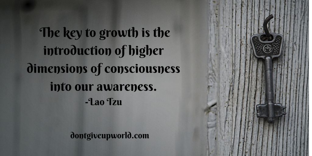 Quote by Lao Tzu | Key to Growth
Vintage key wallpaper with quote on it.
The key to growth is the introduction of higher dimensions of consciousness into our awareness.