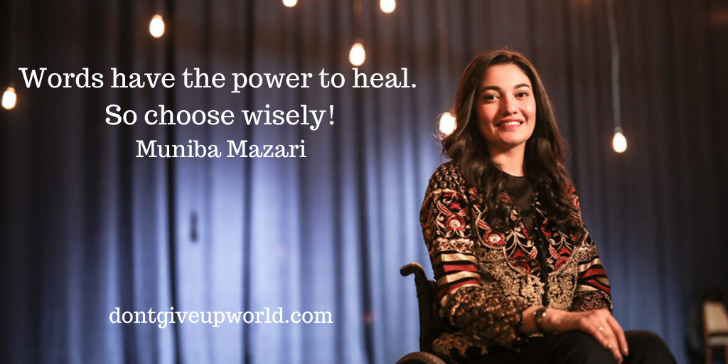 Quote by Muniba Mazari | Power to Heal - Dont Give Up World