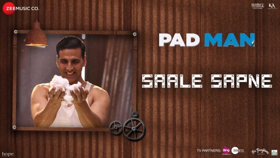 Saale Sapne Lyrical | Padman | Akshay Kumar