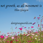 Quote on Change Ellen Glasgow