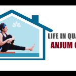 Motivational Video: Life in Quarantine by Anjum Chopra