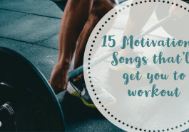 15 Motivational Songs that'll get you to workout