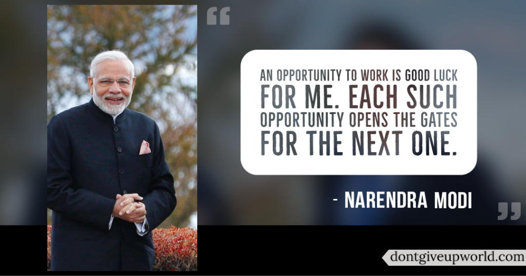 This is the image of prime minister of India, Sri Narendra Modi, and some quote said by him is written