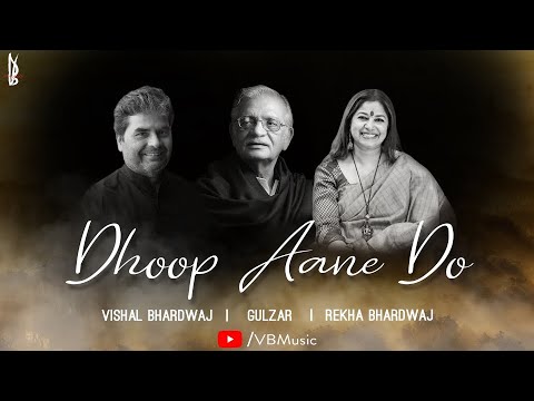 this image contains the poster of song Dhoop Aane Do by Rekha Bhardwaj and Vishal Bhardwaj