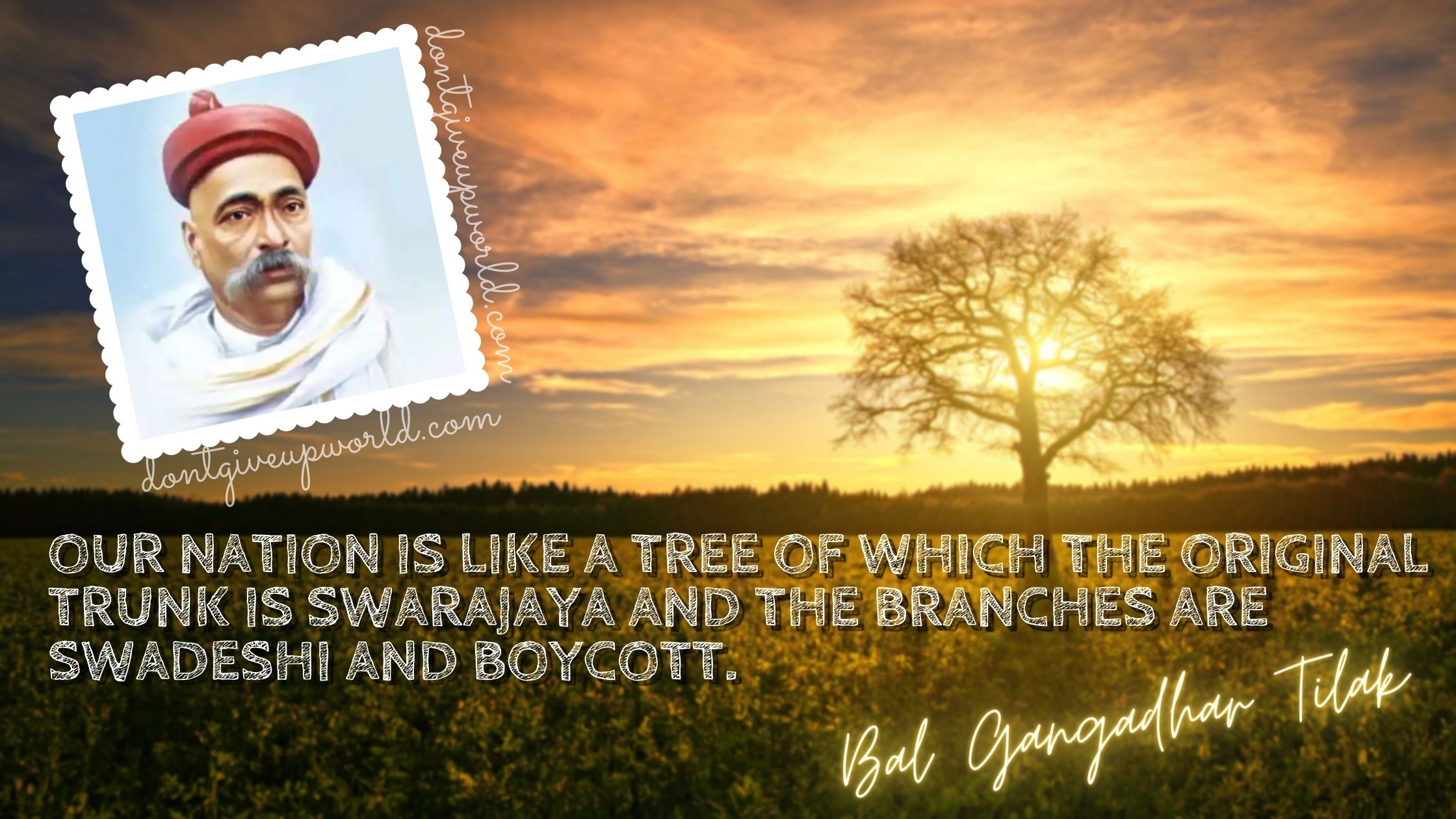 bal gangadhar wallpaper with quotes swarajaya is tree and boycott and swadeshi are its branches
Our nation is like a tree of which the original trunk is swarajaya and the branches are swadeshi and boycott.
bal gangadhar tilak 100th death anniversary
sunset in fields