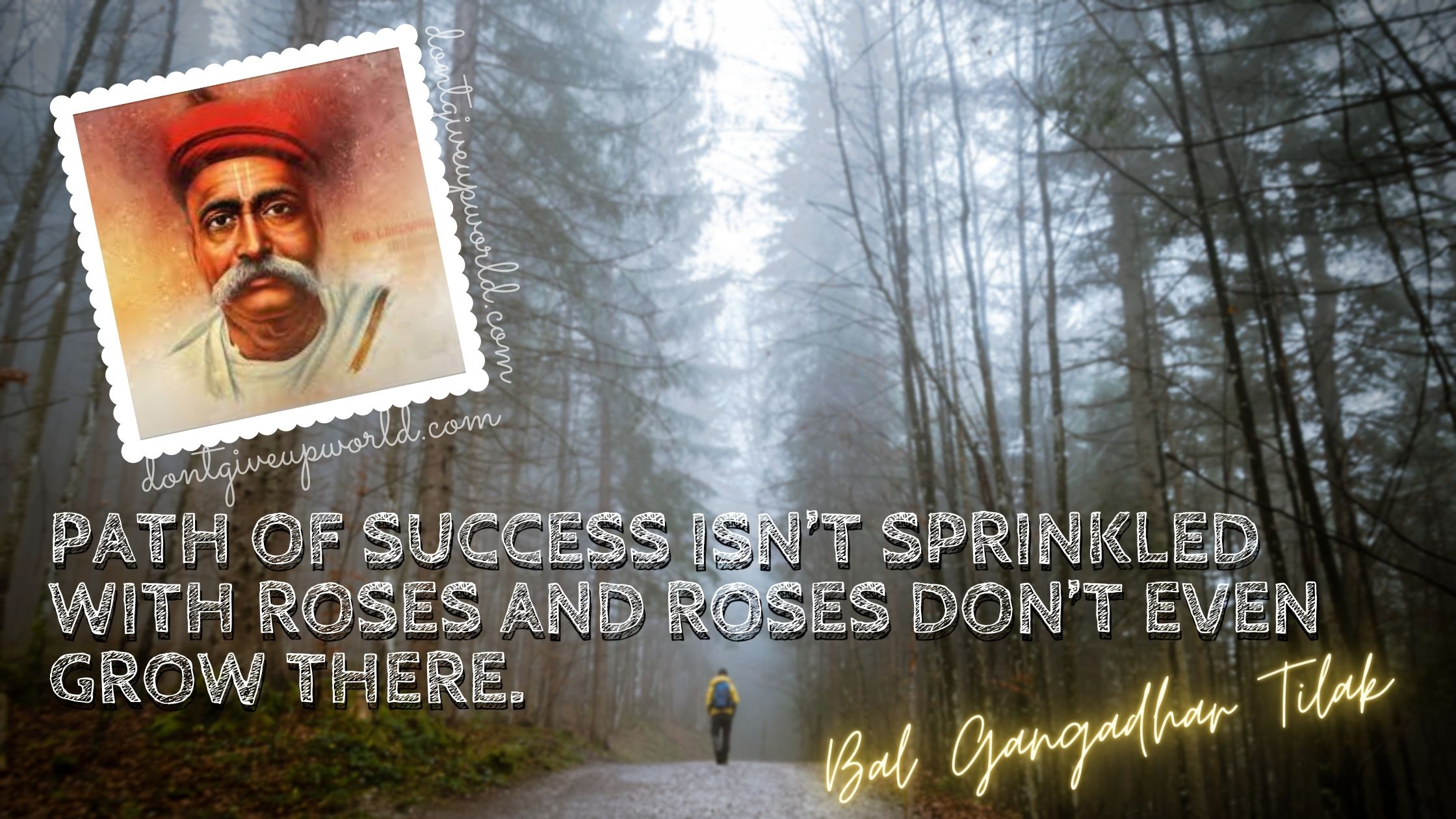 bal gangadhar wallpaper with  quotes on path of success doesn't have roses but thorns
bal gangadhar tilak 100th death anniversary
foggy winter jungle trek