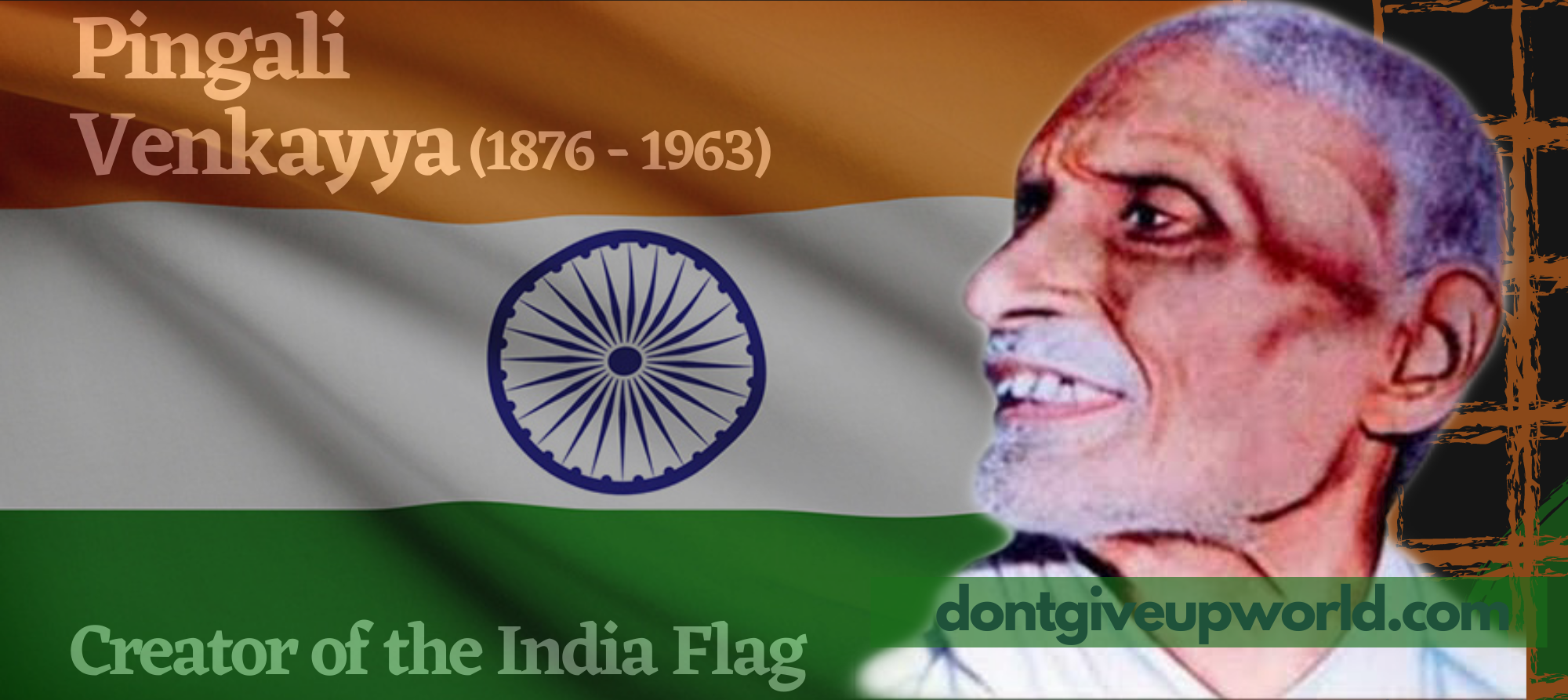 Pingali Venkayya – The one who made INDIAN FLAG