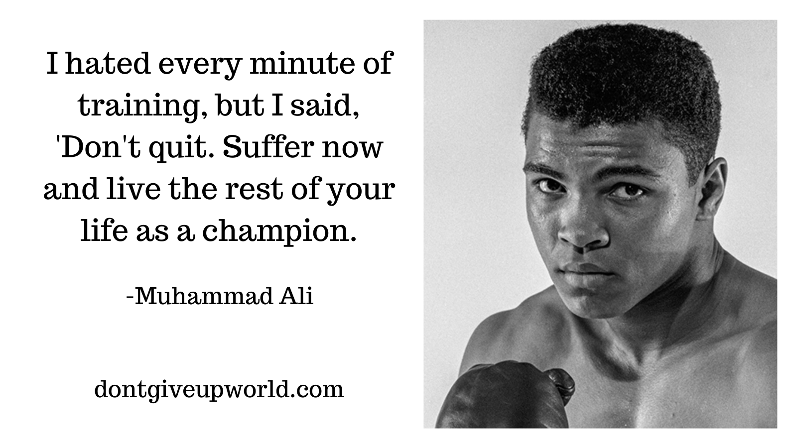 Quote on champion by Muhammad Ali - Dont Give Up World