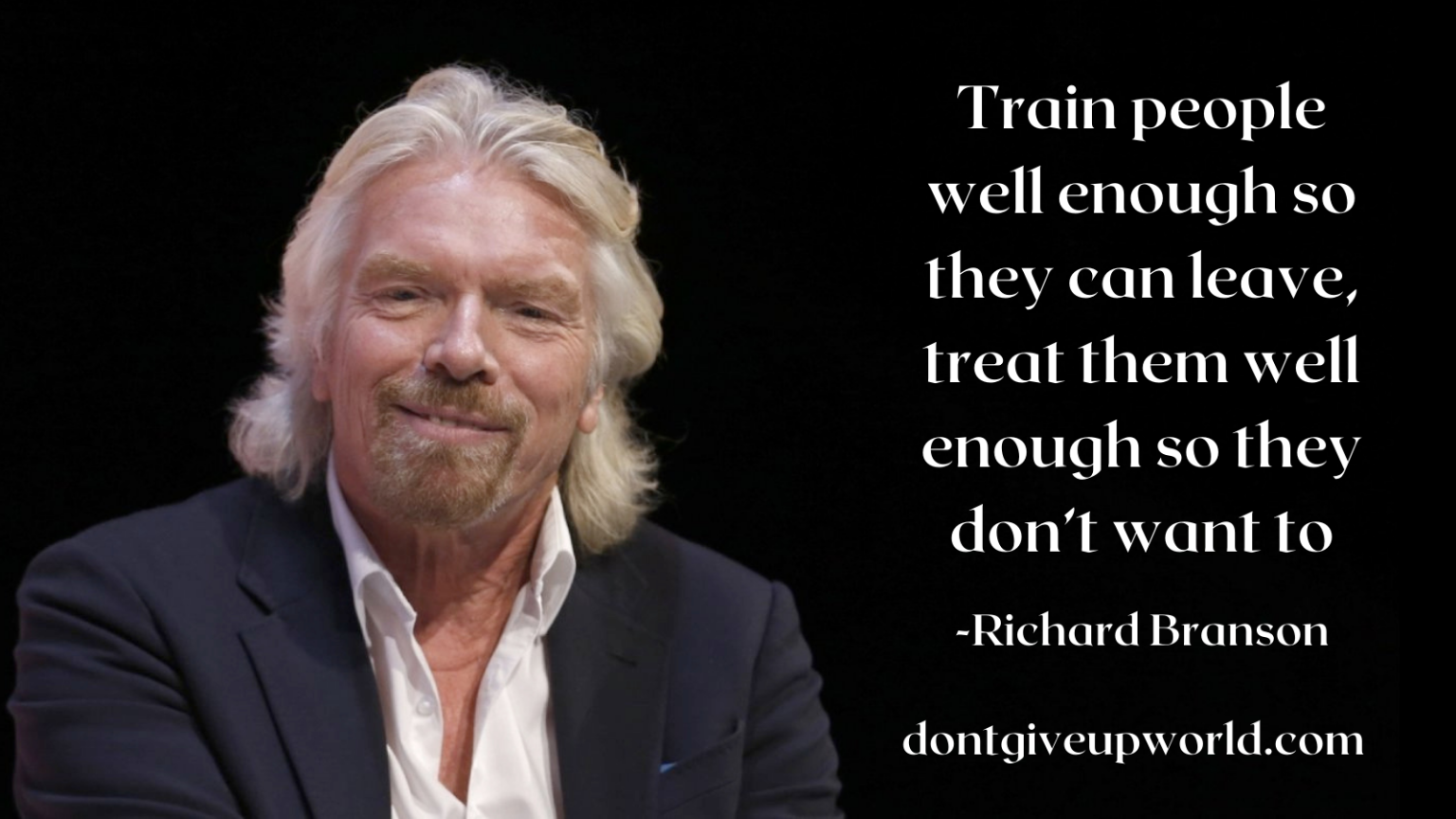 Quote On Treat Well To Employee By Richard Branson - Dont Give Up World