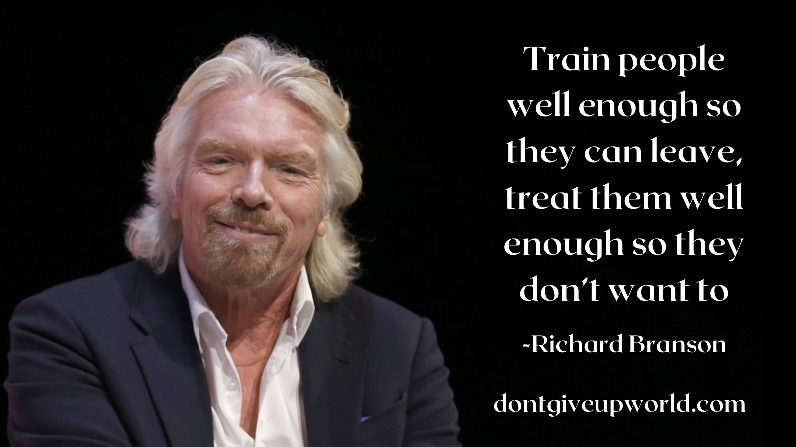 Quote on treat well to employee by Richard Branson - Dont Give Up World