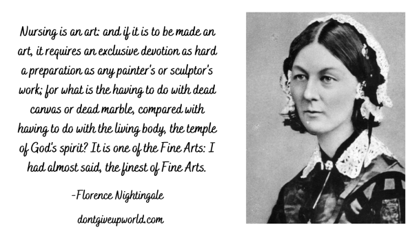 Quote on nursing is an art by Florence Nightingale - Dont Give Up World