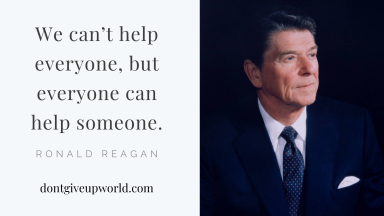 Quote on help by Ronald Reagan - Dont Give Up World