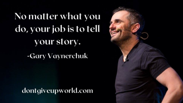 quote on tell your story by gary vaynerchuk